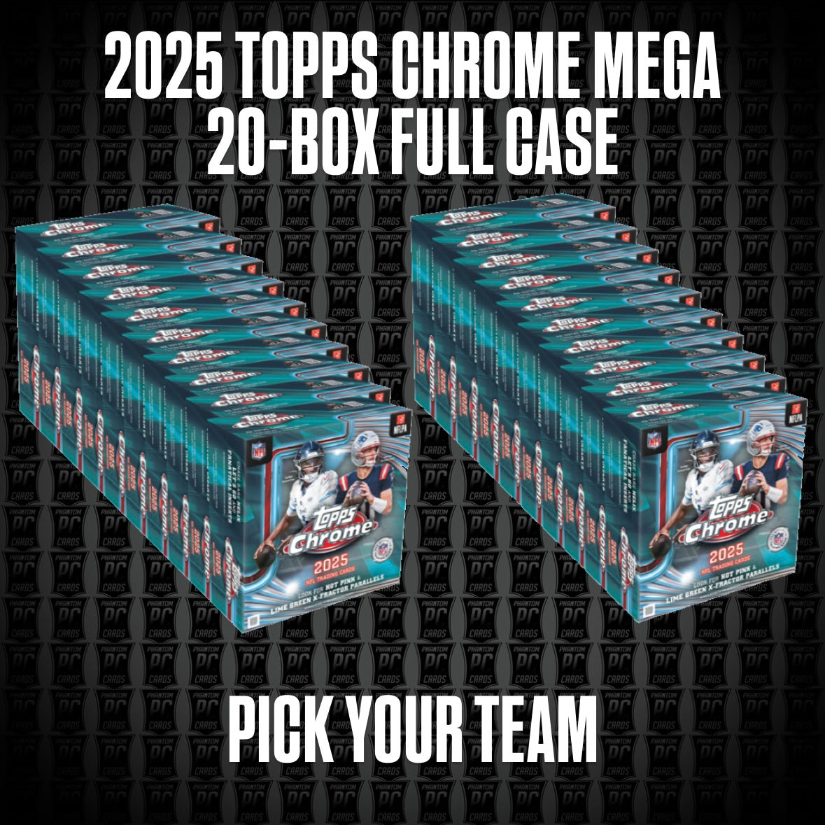 20-Box CASE 2025 Topps Chrome MEGA Football Break - Pick Your Team (Thursday 6/11/26)